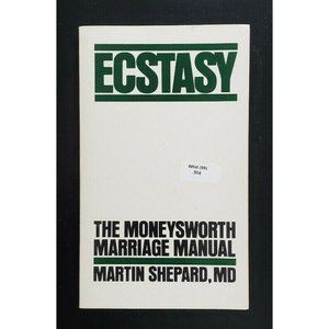 “ECSTASY” by Martin Shepard, MD Paperback Book